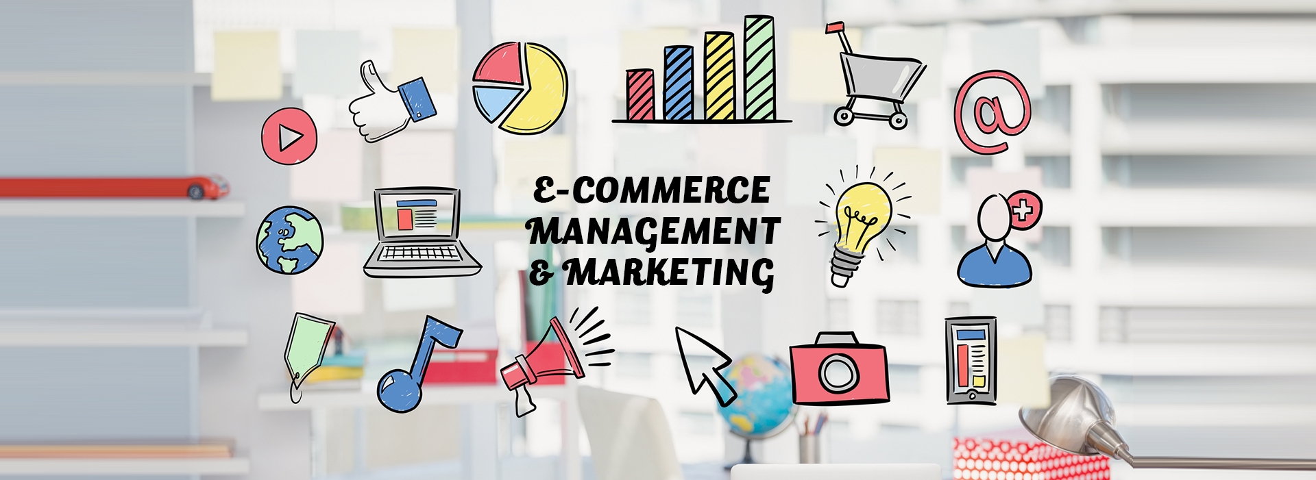 e-commerce management and Marketing